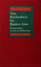 Von Reichenbach bis Buenos Aires