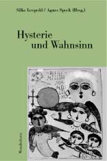 Hysterie und Wahnsinn