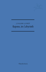 Kapana, im Labyrinth