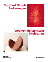 Gotthard Glitsch – Radierungen, Vera von Reitzenstein – Skulpturen
