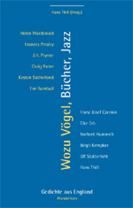 Wozu Vögel, Bücher, Jazz