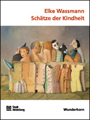 Elke Wassmann – Schätze der Kindheit