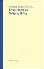 Erinnerungen an Wolfgang Hilbig
