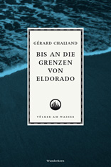 Bis an die Grenzen von Eldorado