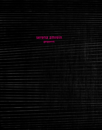 Serena Amrein. gespannt