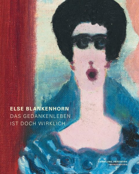 Else Blankenhorn – Das Gedankenleben ist doch wirklich