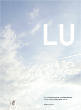 LU - Liebeserklärung an Ludwigshafen