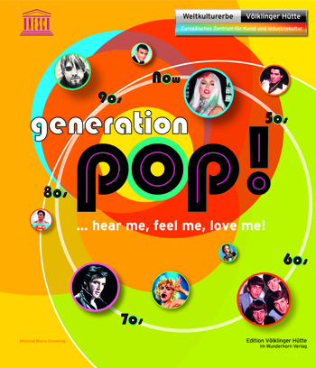 Generation Pop! … hear me, feel me, love me!