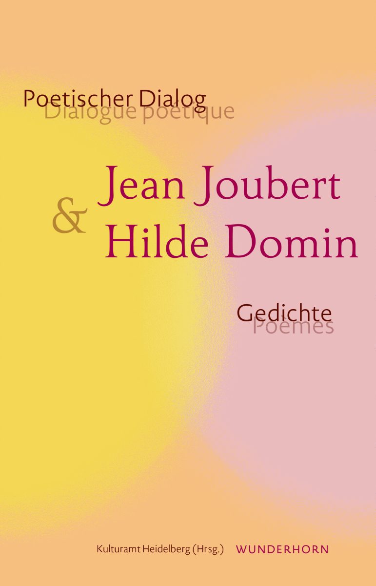 Poetischer Dialog: Jean Joubert & Hilde Domin