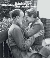 100 Jahre Bauhaus! 100 Jahre Surrealismus!