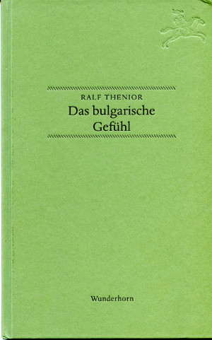 Das bulgarische Gefühl