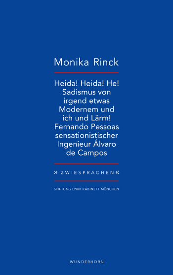 Heida! Heida! He! Sadismus von irgend etwas Modernem und ich und Lärm! Fernando Pessoas sensationistischer Ingenieur Álvaro de Campos