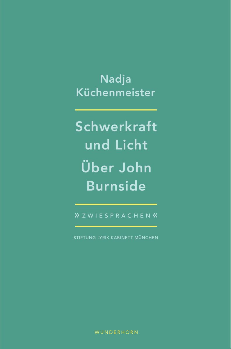 Schwerkraft und Licht. Über John Burnside